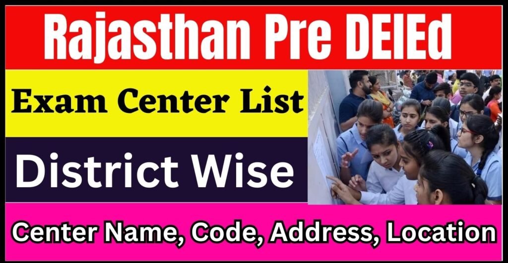 Rajasthan Pre DElEd Exam Center List